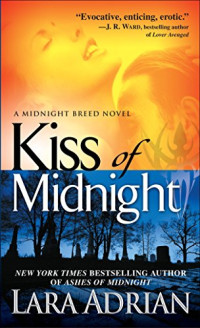 Lara Adrian — Kiss of Midnight (Midnight Breed, #01)