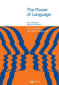 Lynne Young & Brigid Fitzgerald — The power of language: how discourse influences society