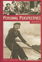 Timothy C Dowling; ABC-CLIO Information Services — Personal perspectives : World War II