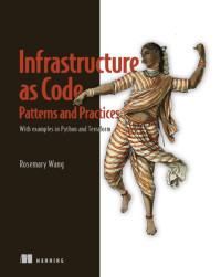 Rosemary Wang — Infrastructure as Code, Patterns and Practices: With examples in Python and Terraform