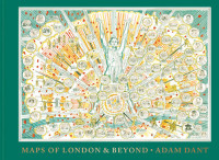 Adam Dant — Maps of London and Beyond