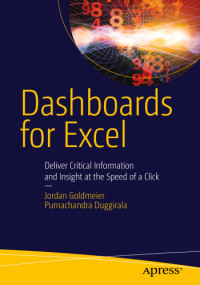 Duggirala, Purnachandra;Goldmeier, Jordan — Dashboards for Excel