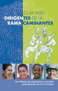 Scouts — Guia Para Dirigentes De la Rama Caminantes