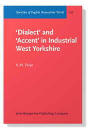 K.M. Petyt — 'Dialect' and 'Accent' in Industrial West Yorkshire