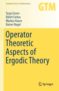 Eisner, Tanja — Operator theoretic aspects of ergodic theory