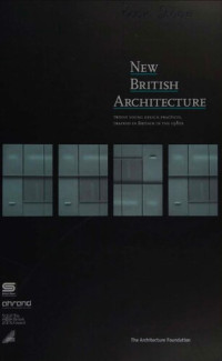 the architecture foundation — New British Architecture