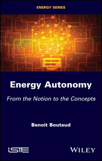 Benoit Boutaud — Energy Autonomy: From the Notion to the Concepts