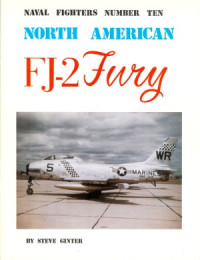 Steve Ginter — North American FJ-2 Fury (Naval Fighters 10)