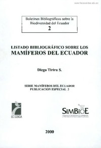 Diego Tirira — Listado bibliográfico sobre los mamíferos del Ecuador