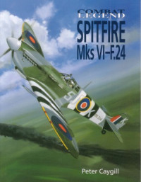 Peter Caygill — Spitfire Mks VI-F.24