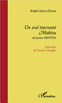 Brigitte Obame Émane — Un seul tournant Makôsu de Justine Mintsa: approche de l'œuvre complète