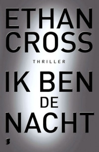 Ethan Cross — Ik ben de nacht