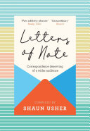 Shaun Usher — Letters of Note: Correspondence Deserving of a Wider Audience