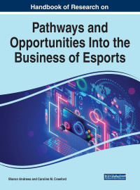 Caroline M. Crawford — Handbook of Research on Pathways and Opportunities Into the Business of Esports