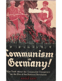 Adolf Ehrt — Communism in Germany 1920-1930
