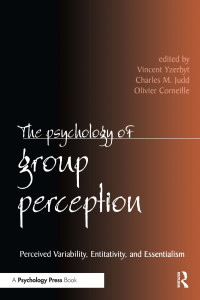 Vincent Yzerbyt, Charles M. Judd, Olivier Corneille — The Psychology of Group Perception