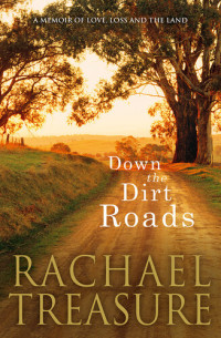 Rachael Treasure — Down the Dirt Roads