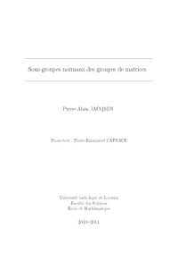 Pierre-Alain Jacqmin — Sous-groupes normaux des groupes de matrices