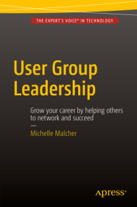 Malcher, Michelle — User Group Leadership