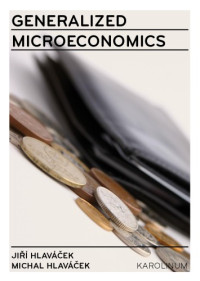 Jiří Hlaváček; Michal Hlaváček; Simon Vollam — Generalized Microeconomics