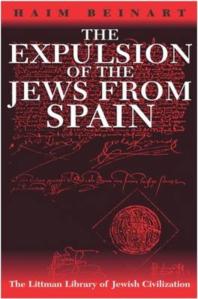 Haim Beinart; Jeffrey M. Green — The Expulsion of the Jews from Spain