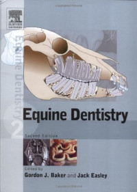 Gordon Baker, Jack Easley — Equine Dentistry, 2e