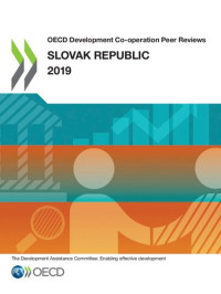 OECD — OECD Development Co-operation Peer Reviews: Slovak Republic 2019