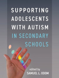 Samuel L. Odom — Supporting Adolescents with Autism in Secondary Schools
