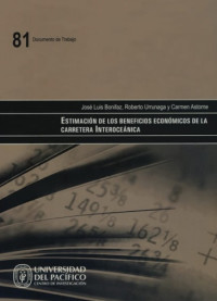 José Luis Bonifaz, Roberto Urrunaga y Carmen Astorne — Estimación de los beneficios económicos de la carretera Interoceánica