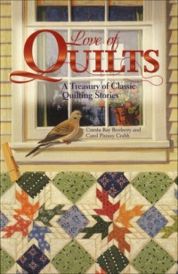 American Quilter's S — Love of Quilts: A Treasury of Classic Quilting Stories