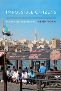 Neha Vora — Impossible Citizens