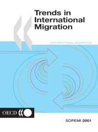 OECD — Trends in International Migration 2001 : Continuous Reporting System on Migration.