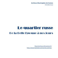  — Le quartier russe de la Belle Epoque à nos jours