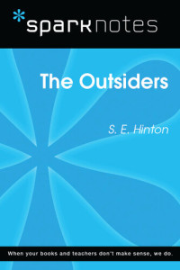 SparkNotes — The Outsiders: SparkNotes Literature Guide