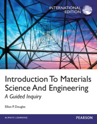 Elliot P. Douglas — Introduction To Materials Science And Engineering: A Guided Inquiry