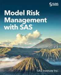 SAS Institute Inc. — Model Risk Management with SAS