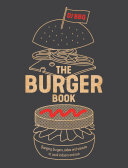 Christian Stevenson (DJ BBQ) — The Burger Book: Banging Burgers, Sides and Sauces to Cook Indoors and Out