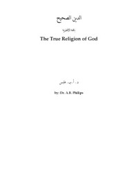 A.B. Philips — The True Religion of God