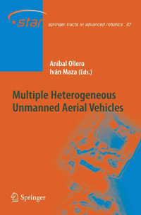 Aníbal Ollero, Iván Maza — Multiple Heterogeneous Unmanned Aerial Vehicles