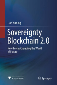 Lian Yuming — Sovereignty Blockchain 2.0: New Forces Changing The World Of Future