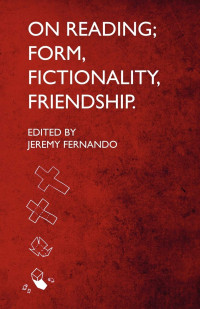 Jeremy Fernando — On Reading