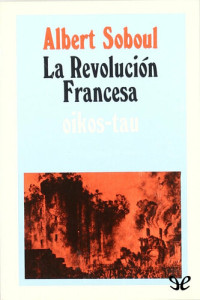 Albert Soboul — La Revolución francesa