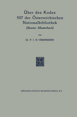 Dr. P. J. H. Vermeeren (auth.) — Über den Kodex 507 der Österreichischen Nationalbibliothek: Reuner Musterbuch