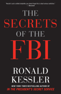 Ronald Kessler — The Secrets of the FBI