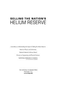 National Research Council; Division on Engineering and Physical Sciences; National Materials Advisory Board; Board on Physics and Astronomy; Committee on Understanding the Impact of Selling the Helium Reserve — Selling the Nation's Helium Reserve