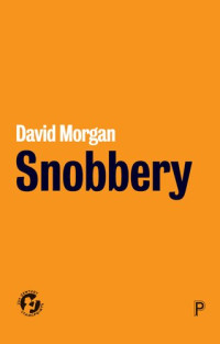 David Morgan — Snobbery