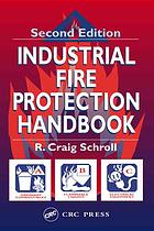 R  Craig Schroll — Industrial fire protection handbook