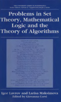I  A Lavrov; L  L Maksimova; Giovanna Corsi  — Problems in set theory, mathematical logic and the theory of algorithms