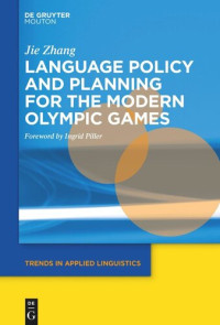 Jie Zhang; Ingrid Piller — Language Policy and Planning for the Modern Olympic Games