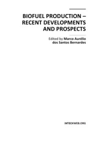 Marco Aurélio dos Santos Bernardes (ed.) — Biofuel Production: Recent Developments and Prospects